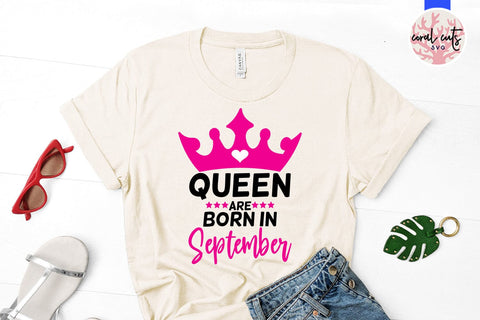 Queen are born in september - Birthday SVG EPS DXF PNG Cutting File SVG CoralCutsSVG 