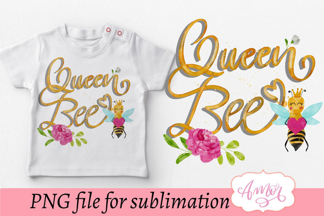 Queen bee sublimation design for T-shirts Sublimation Amorclipart 