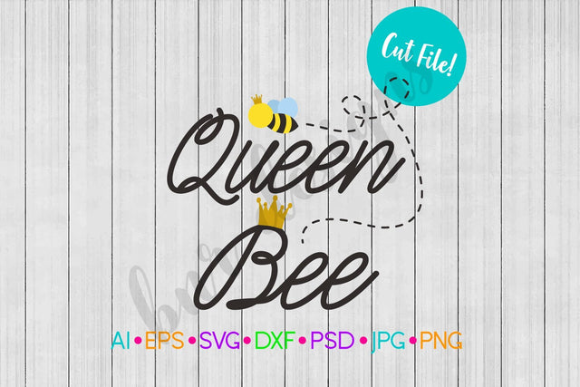 Queen Bee SVG SVG BNRDesignShop 