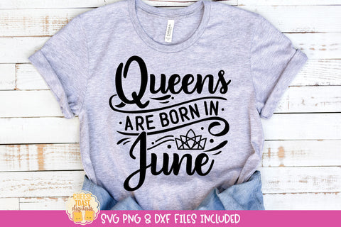 Queen Birthday SVG Bundle | Queens Are Born In Quote SVG Cheese Toast Digitals 