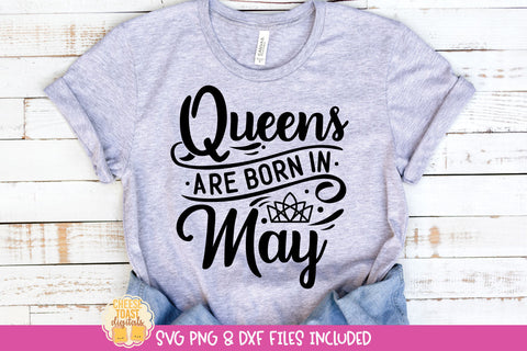 Queen Birthday SVG Bundle | Queens Are Born In Quote SVG Cheese Toast Digitals 