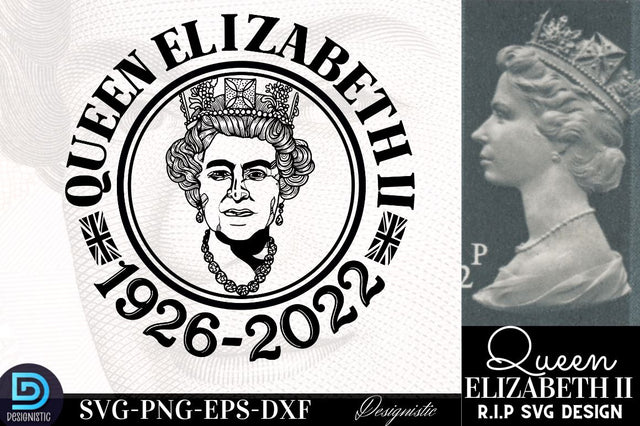 Queen Elizabeth ii 1926-2022, RIP Queen Elizabeth Shirt, Rest In Peace Elizabeth, RIP Majesty The Queen SVG DESIGNISTIC 