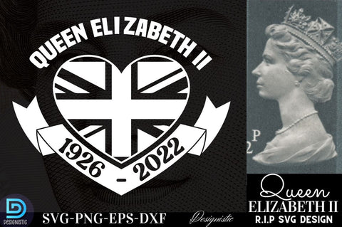 Queen Elizabeth ii 1926-2022, RIP Queen Elizabeth SVG Bundle, RIP Queen Elizabeth SVG SVG DESIGNISTIC 