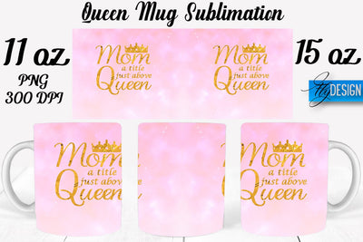 Queen Mug Sublimation | Coffee 11 Oz | 15 Oz Mug Sublimation Sublimation Fly Design 