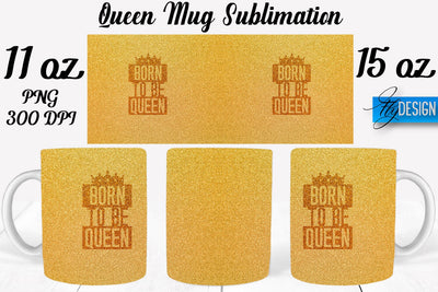 Queen Mug Sublimation | Coffee 11 Oz | 15 Oz Mug Sublimation Sublimation Fly Design 