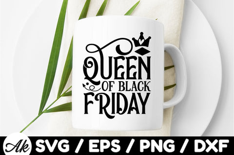 Queen of black friday SVG SVG akazaddesign 