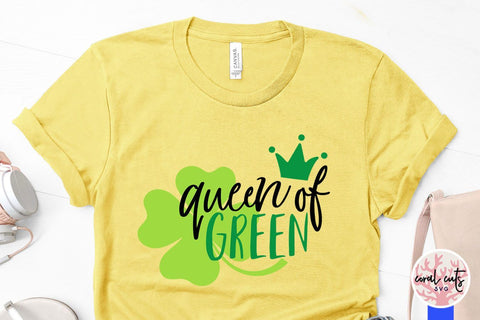 Queen of green - St Patricks Day SVG EPS DXF SVG CoralCutsSVG 