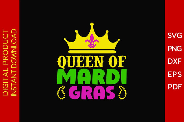 Queen Of Mardi Gras SVG PNG PDF Cut File SVG Creativedesigntee 