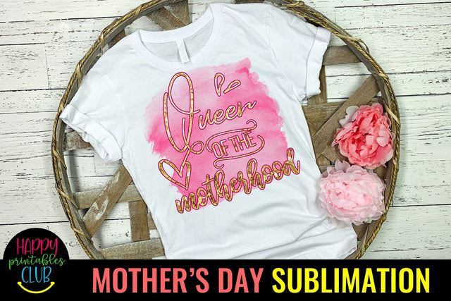 Queen of Motherland- Mothers Day Sublimation-Mom Sublimation Sublimation Happy Printables Club 