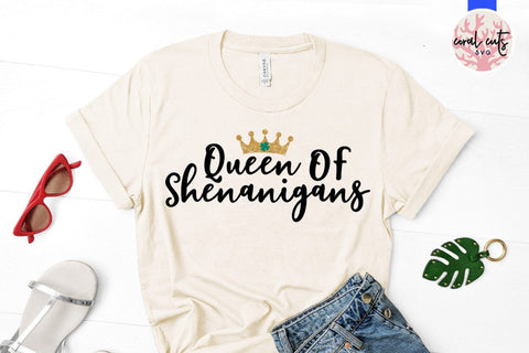 Queen of shenanigans - St Patricks Day SVG EPS DXF SVG CoralCutsSVG 