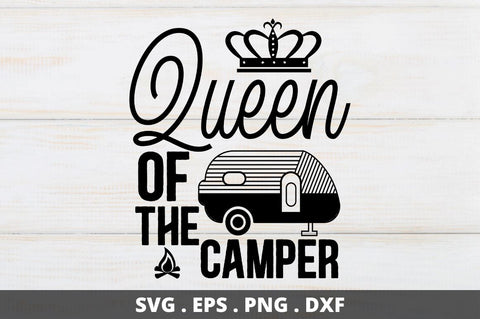 Queen of the camper SVG Designangry 