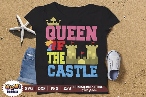 Queen of the castle svg, Summer svg, Beach svg, Png, Dxf SVG Wowsvgstudio 