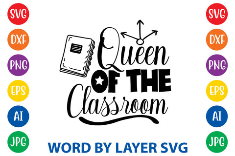 Queen Of The Classroom, Back To School SVG SVG Rafiqul20606 