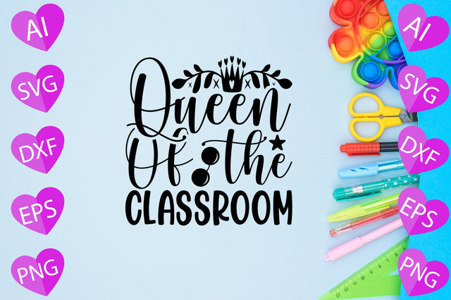 Queen of the Classroom SVG CraftlabSvg29 