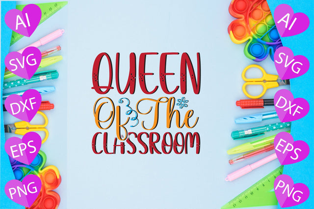 Queen of the Classroom SVG CraftlabSvg29 