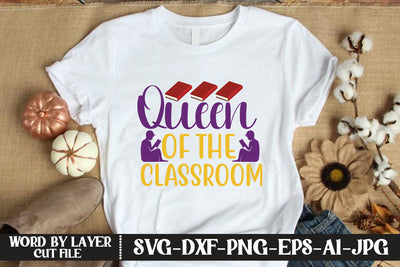 Queen Of The Classroom SVG CUT FILE SVG MStudio 