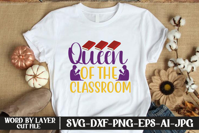 Queen Of The Classroom SVG CUT FILE SVG MStudio 