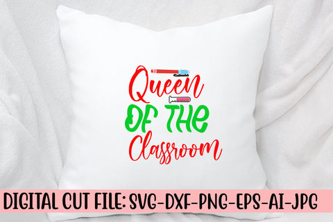 Queen Of The Classroom SVG Cut File SVG Syaman 