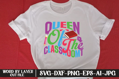 Queen Of The Classroom SVG DESIGN SVG MStudio 