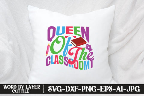 Queen Of The Classroom SVG DESIGN SVG MStudio 