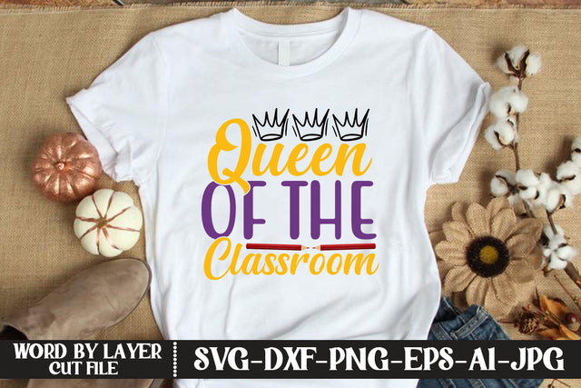 Queen Of The Classroom SVG DESIGN SVG MStudio 