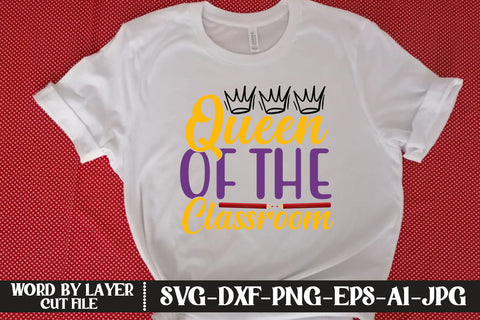Queen Of The Classroom SVG DESIGN SVG MStudio 