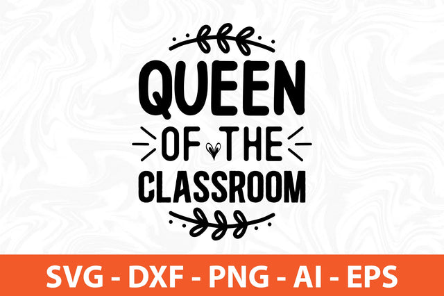 queen of the classroom svg SVG orpitasn 