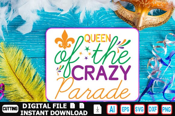 Queen of the Crazy Parade SVG Craftlabsvg24 