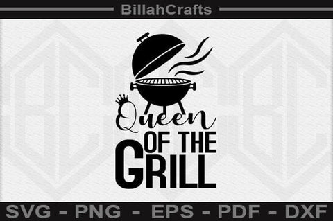 Queen Of The Grill SVG File SVG BillahCrafts 