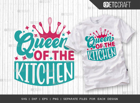 Queen Of The Kitchen SVG Bundle | Kitchen Decoration Svg | Cooking Mom Svg | Chef Cap Svg | Kitchen Quotes | ETC T00053 SVG ETC Craft 
