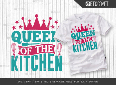Queen Of The Kitchen SVG Cut File | Kitchen Decoration Svg | Cooking Mom Svg | Chef Cap Svg | Kitchen Quotes | ETC T00053 SVG ETC Craft 