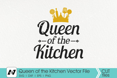 Queen of the Kitchen Svg, Kitchen Queen Svg, Kitchen Svg SVG Pinoyart Kreatib 