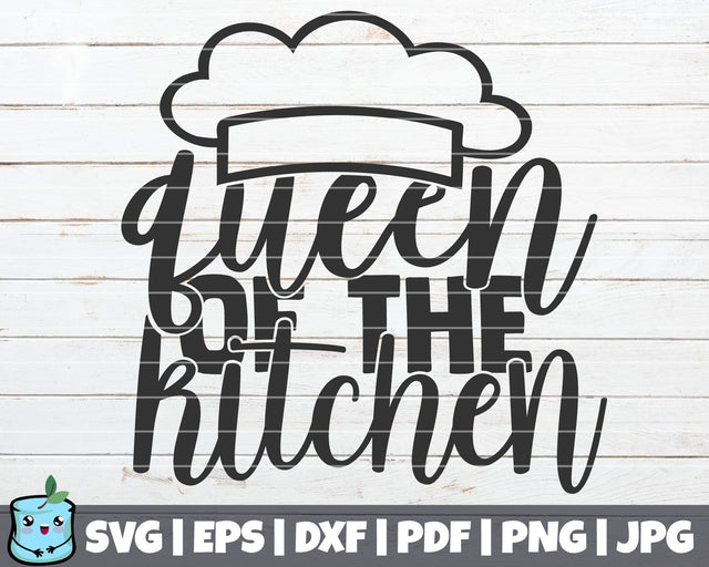 Queen Of The Kitchen SVG MintyMarshmallows 