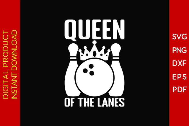 Queen Of The Lanes Bowling SVG PNG PDF Cut File SVG Creativedesigntee 