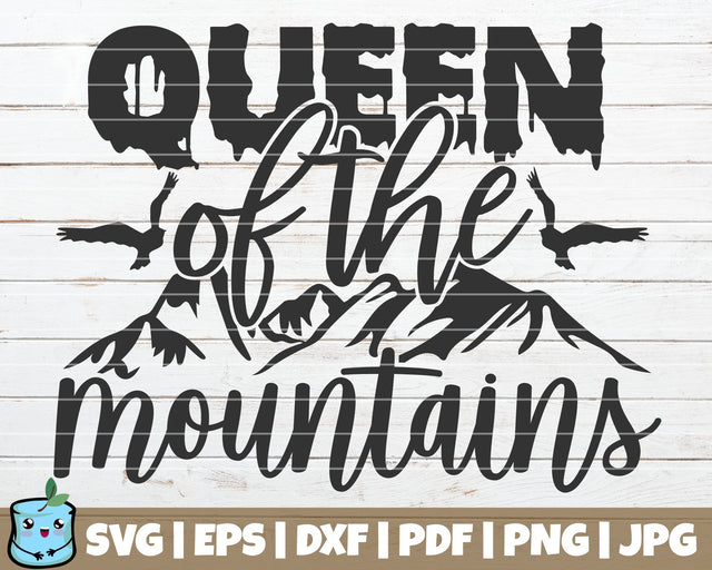 Queen Of The Mountains SVG MintyMarshmallows 
