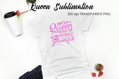 Queen Quotes Sublimation | Queen Design | Queen Sayings Design Sublimation Fly Design 