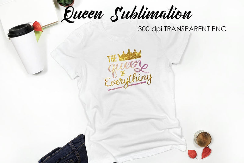Queen Quotes Sublimation | Queen Design | Queen Sayings Design Sublimation Fly Design 
