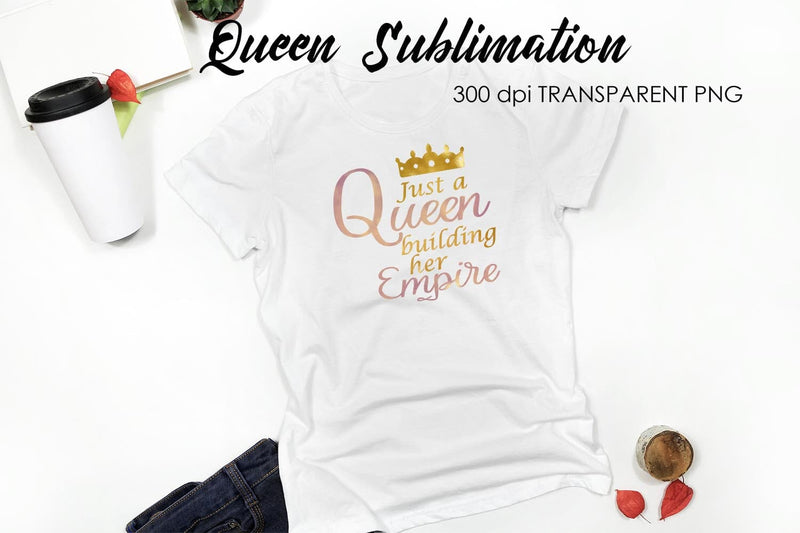 Queen Quotes Sublimation | Queen Design | Queen Sayings Design Sublimation Fly Design 