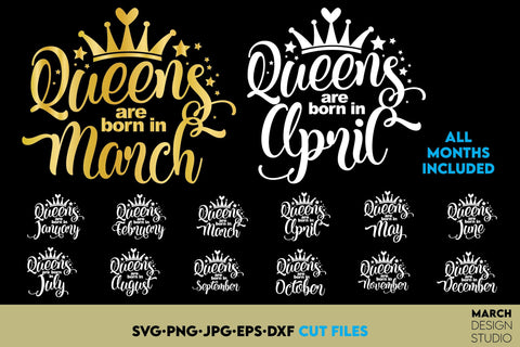 Queen Shirts SVG Bundle From January Till December All Months Included SVG March Design Studio 