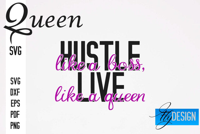 Queen SVG Quotes | Queen Design | Queen Sayings Design SVG Fly Design 