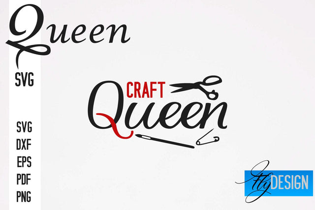 Queen SVG Quotes | Queen Design | Queen Sayings Design SVG Fly Design 