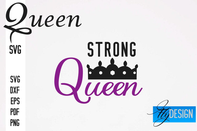 Queen SVG Quotes | Queen Design | Queen Sayings Design SVG Fly Design 