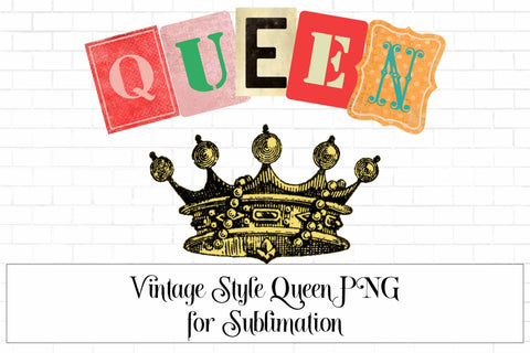 Queen Vintage Style PNG for sublimation Sublimation Digital Honeybee 