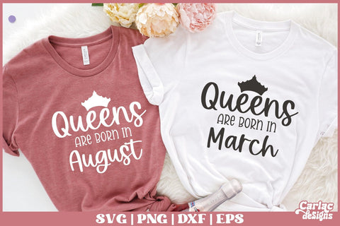 Queens are born in | Birthday Queen SVG and Sublimation SVG Carla C Designs 