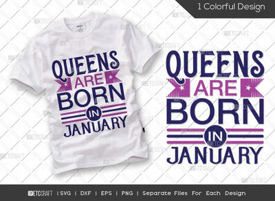 Queens Are Born In January SVG Cut File | Women Born In January Svg | January Birthday Svg | January Girl Svg | Tshirt Design SVG ETC Craft 