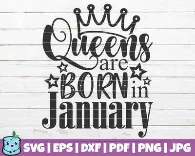 Queens Are Born In January SVG MintyMarshmallows 