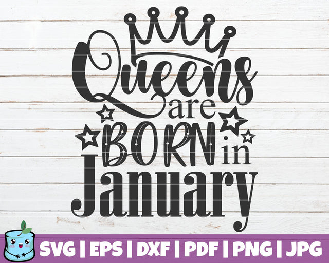 Queens Are Born In January SVG MintyMarshmallows 