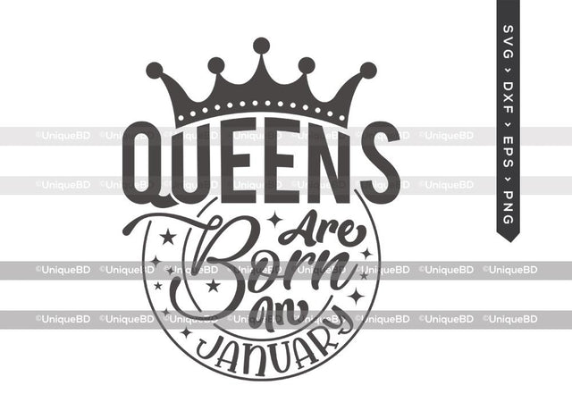 Queens Are Born In January SVG | Queens are Born Svg | Birthday Queen Svg | Birthday Girl Svg | January Birthday | Birthday Month Svg | Birthday Quotes Svg | Birthday Shirt SVG ETC Craft 