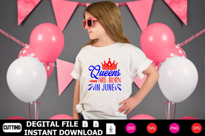 Queens Are Born in June SVG Shahin alam 