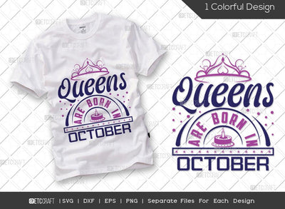 Queens Are Born In October SVG Cut File | Women Born In October Svg | October Birthday Svg | October Girl Svg | Tshirt Design SVG ETC Craft 
